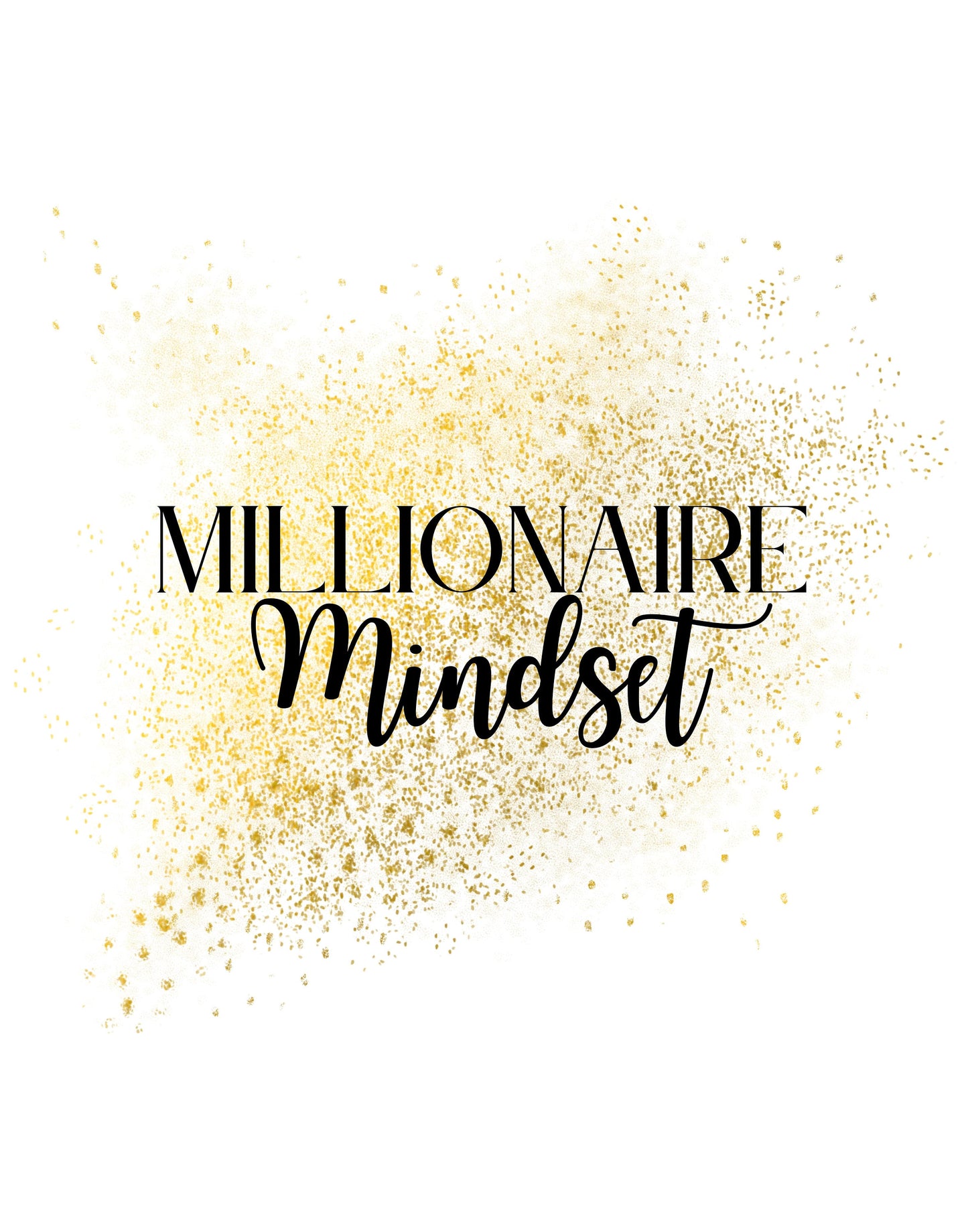Digital Millionaire Mindset Wall Art Download in Gold Glitter - Wealth Affirmations, Success Quotes - Inspirational Decor