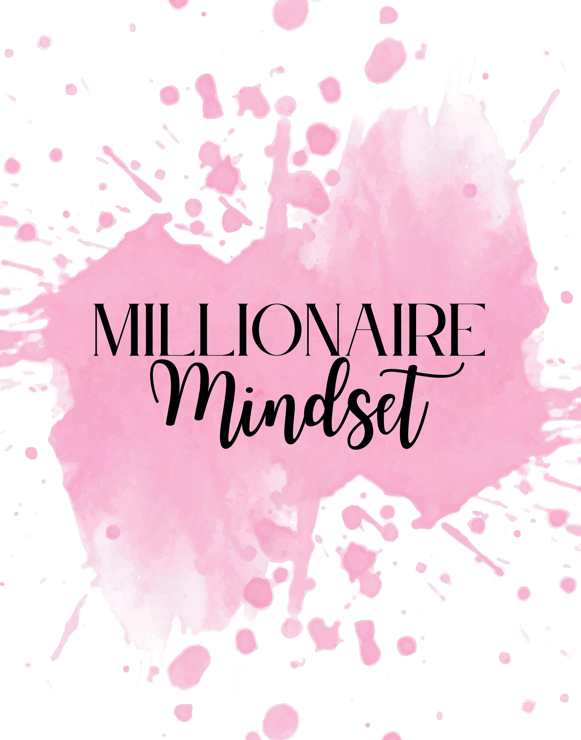 Digital Millionaire Mindset Wall Art Download in Pink Splash - Wealth Affirmations, Success Quotes - Inspirational Decor